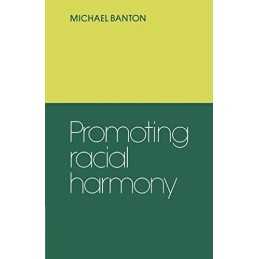 Promoting Racial Harmony by Banton, Michael Paperback Book