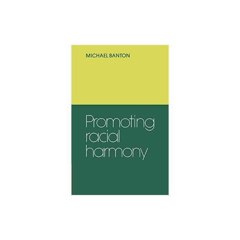 Promoting Racial Harmony by Banton, Michael Paperback Book