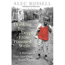 After Mandela: The Battle for the Soul..., Alec Russell