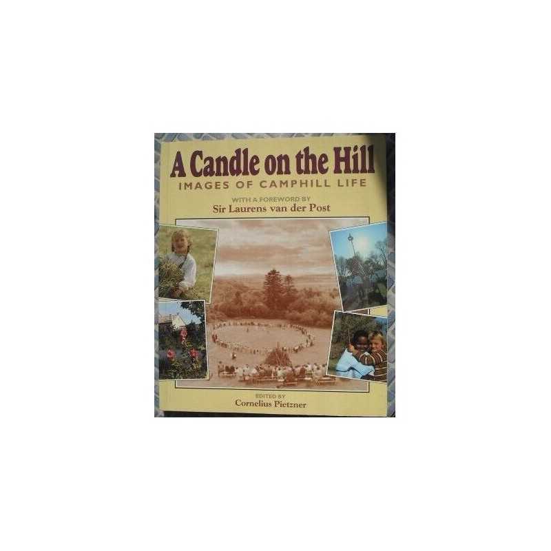 A Candle on the Hill: Images of Camphill Life Paperback Book