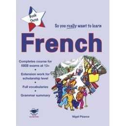 So You Really Want to Learn French Book 3: A Textbo... by Nigel Pearce Paperback