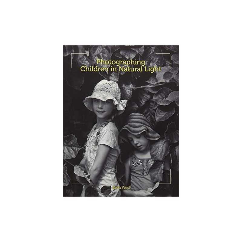 Photographing Children in Natural Light, West, Bella