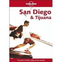 San Diego and Tijuana (Lonely Planet Regional Gui... by Peevers, David Paperback