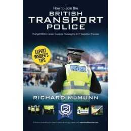 How to Join the BRITISH TRANSPORT POLICE: The ULTIMATE Car... by Mcmunn, Richard