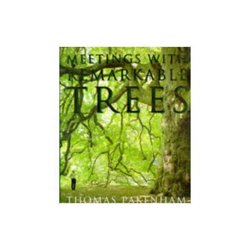 Meetings With Remarkable Trees by Pakenham, Thomas Hardback Book  Fast