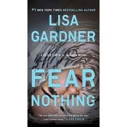 Fear Nothing: A Detective D.D. Warren Novel: 8 by Gardner, Lisa Book