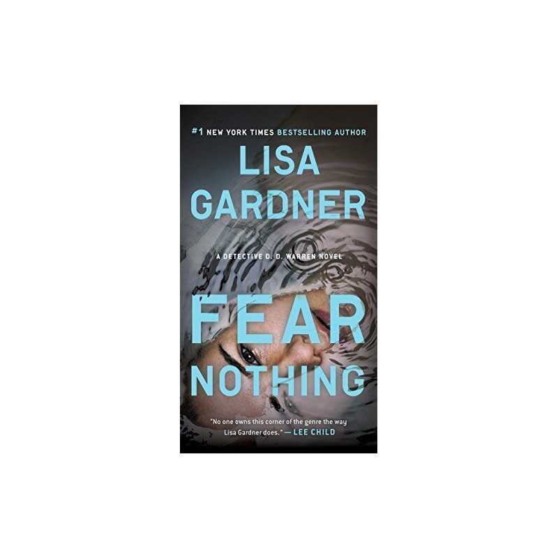 Fear Nothing: A Detective D.D. Warren Novel: 8 by Gardner, Lisa Book