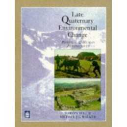 Late Quaternary Environmental Change: Physical and H... by Mike Walker Paperback