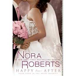 Happy Ever After (Bride Quartet (Paperback)) by Roberts, Nora Book