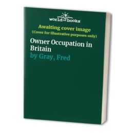 Owner Occupation in Britain, Gray, Fred