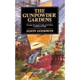 The Gunpowder Gardens: Travels Through I... by Goodwin, Jason Other printed item