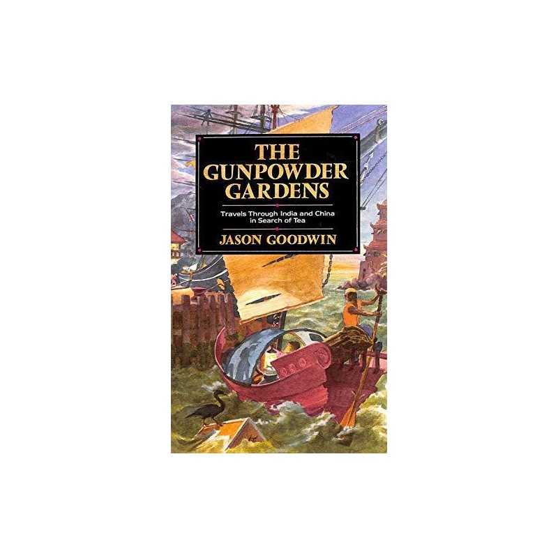 The Gunpowder Gardens: Travels Through I... by Goodwin, Jason Other printed item