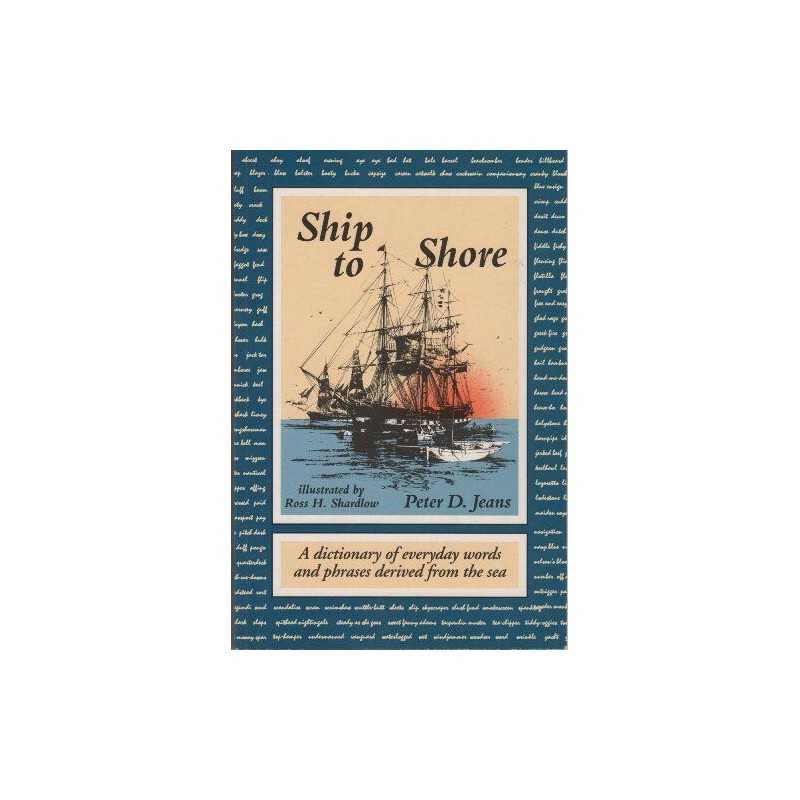 Ship to Shore: A Dictionary of Everyday Words an... by Jeans, Peter D. Paperback