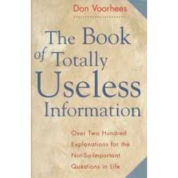Book of Totally Useless Information by Voorhees, Don Book