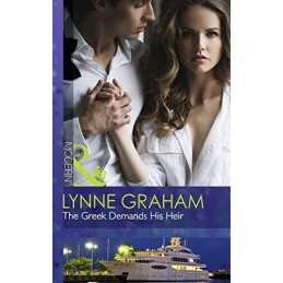 The Greek Demands His Heir: Book 1 (The Notorious Greeks) by Graham, Lynne Book