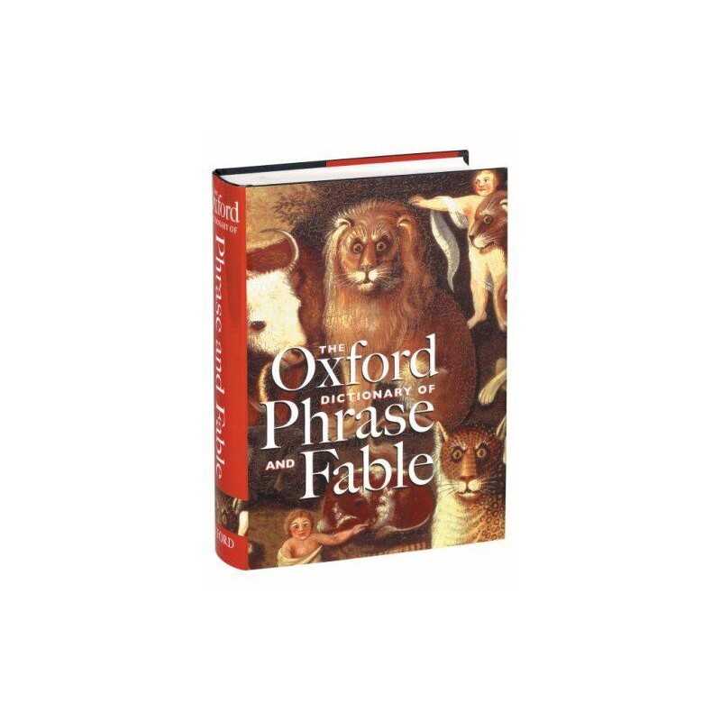 The Oxford Dictionary of Phrase and Fable by Knowles, K. Hardback Book