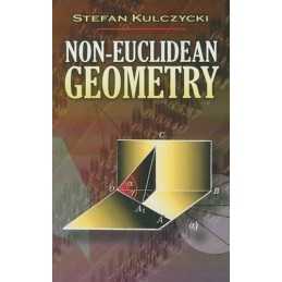 Non-Euclidean Geometry (Dover Books..., Kulczycki, Stef