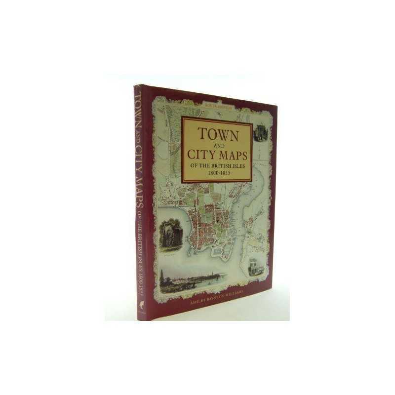 TOWN AND CITY MAPS OF THE BRITISH ISLES 1 by Ashley. Baynton-Williams 1858910390