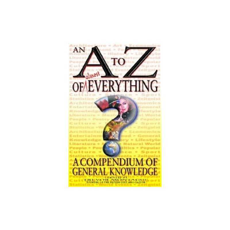 an A to Z of almost everything by Trevor Montague Book