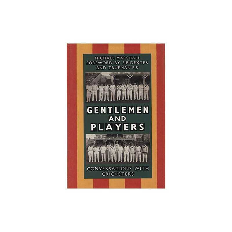 Gentlemen & Players. Conversations with Cricket... by Marshall, Michael Hardback