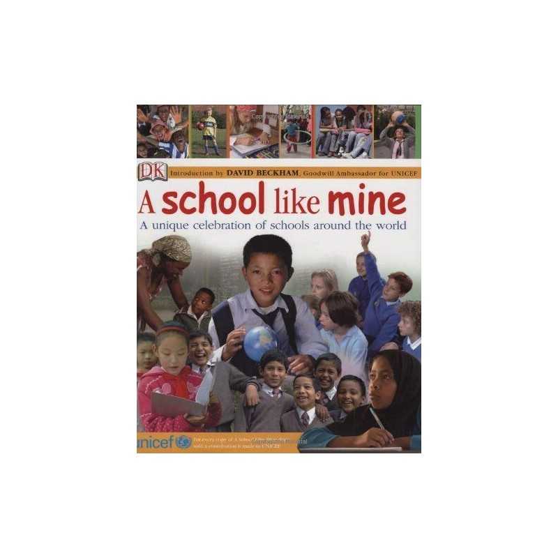 A School Like Mine: A Unique Celebration of Scho..., DK