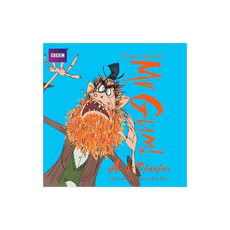 You?re a Bad Man, Mr Gum!: Childrens Audio Book: Performe... by Stanton, Andy