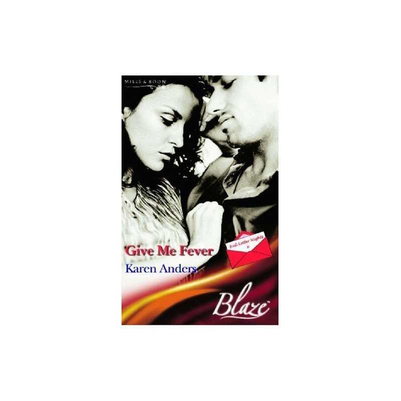 Give Me Fever (Mills & Boon Blaze), Anders, Karen