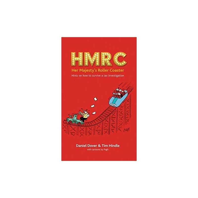 HMRC - Her Majestys Roller Coaster: Hints on how to survive a... by Hindle, Tim