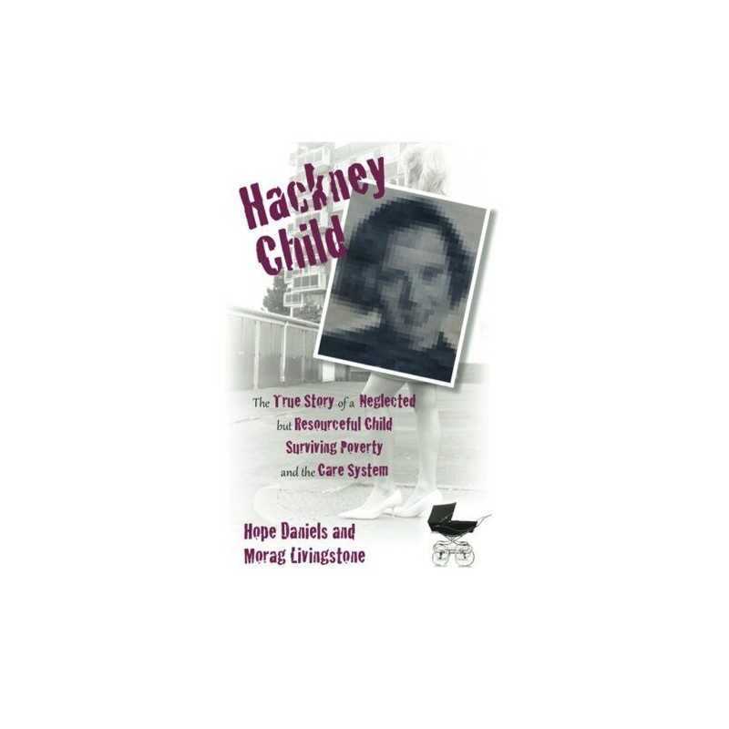 Hackney Child by Hope Daniels Book