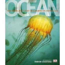 Ocean: The Worlds Last Wilderness Revealed Hardback Book