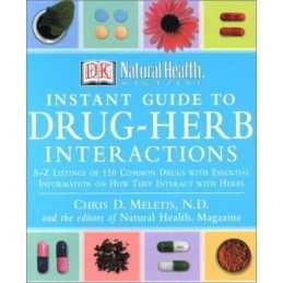 Instant Guide to Drug-Herb Interactions (DK Natural Heal... by Meletis, Chris D.