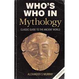 Whos Who In Mythology by Murray, Alexander Stuart Paperback Book  Fast