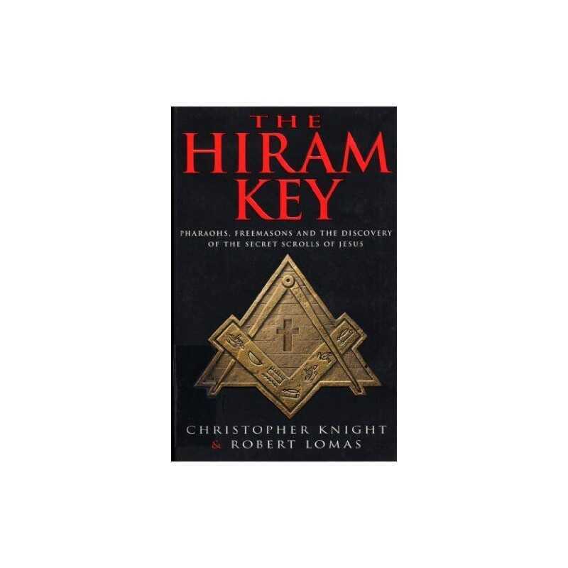 The Hiram Key: Pharoahs,Freemasons and the Di... by Christopher Knight Paperback