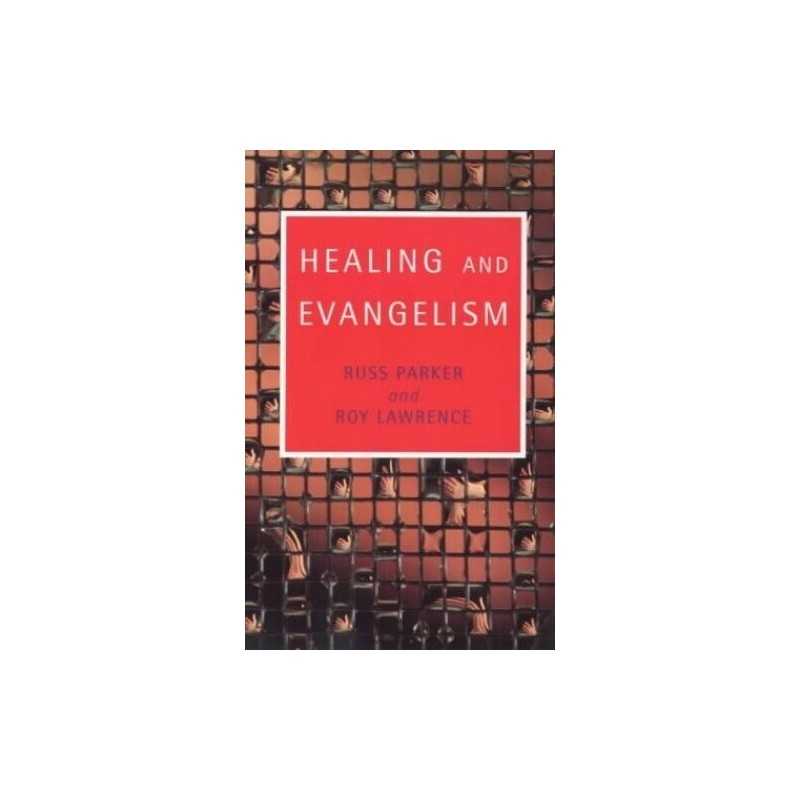 Healing and Evangelism by Parker, Russ Paperback Book