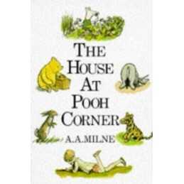 The House at Pooh Corner (Wisdom of Pooh S.) by Milne, A. A. Hardback Book The