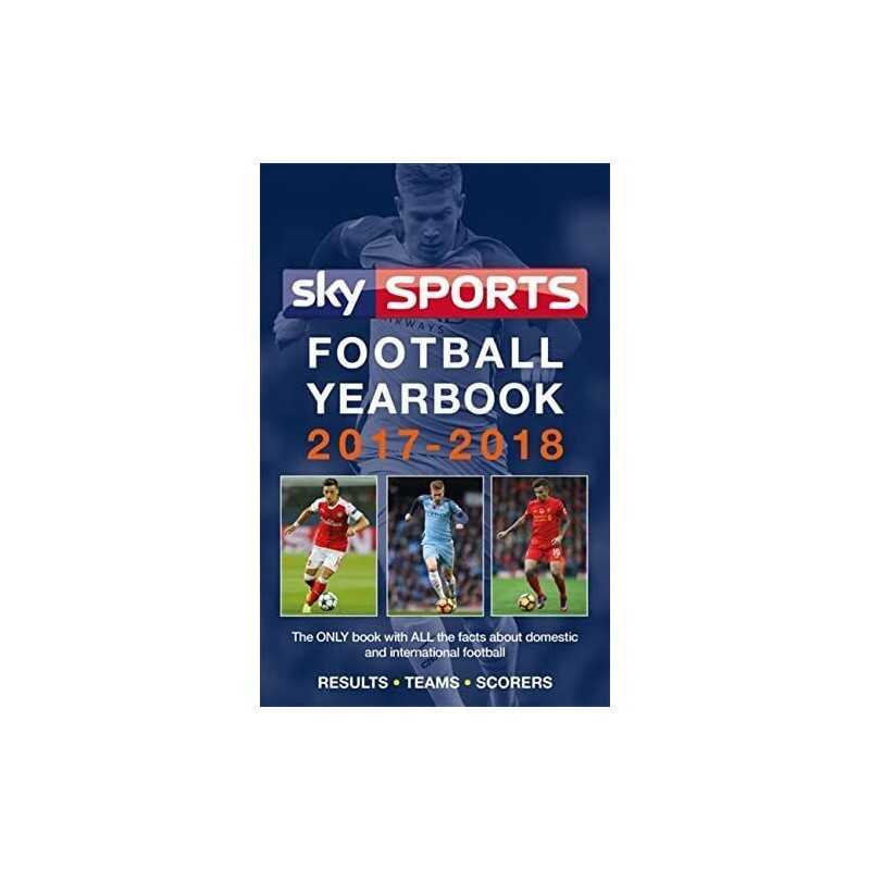 Sky Sports Football Yearbook 2017-2018 by Headline Book