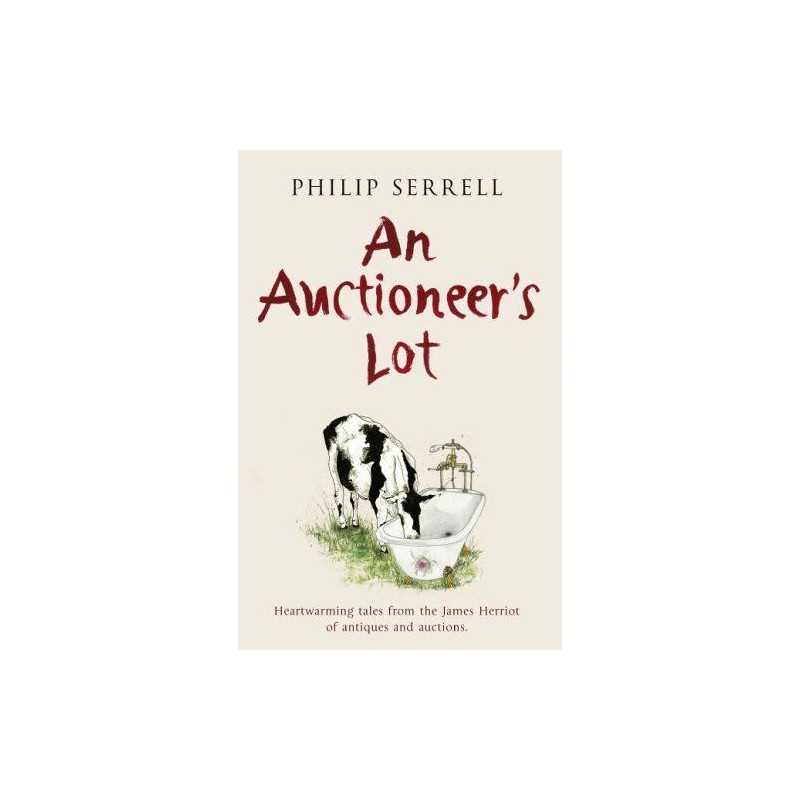 An Auctioneers Lot by Serrell, Philip Hardback Book