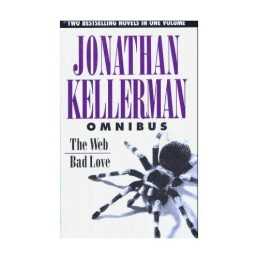 Jonathan Kellerman Omnibus: The Web/Bad Love by Kellerman, Dr Jonathan Hardback