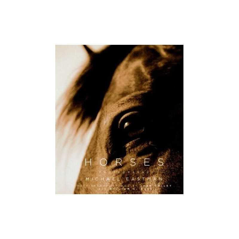 Horses: Photographs, Eastman, Michael