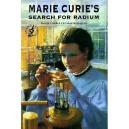 Marie Curies Search for Radium (Sc..., Birch, Beverley