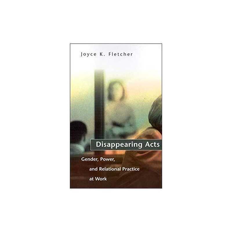 Disappearing Acts: Gender, Power, a..., Fletcher, Joyce