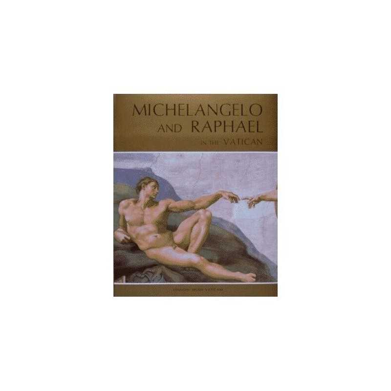 Michelangelo and Raphael in the Vatican: With Botticelli-Perugin... by Rossi, F.
