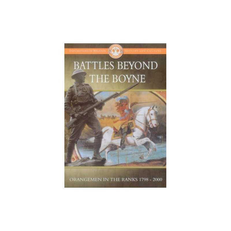 Battles Beyond the Boyne: Orangemen in the Ranks 17... by Scott, David Paperback