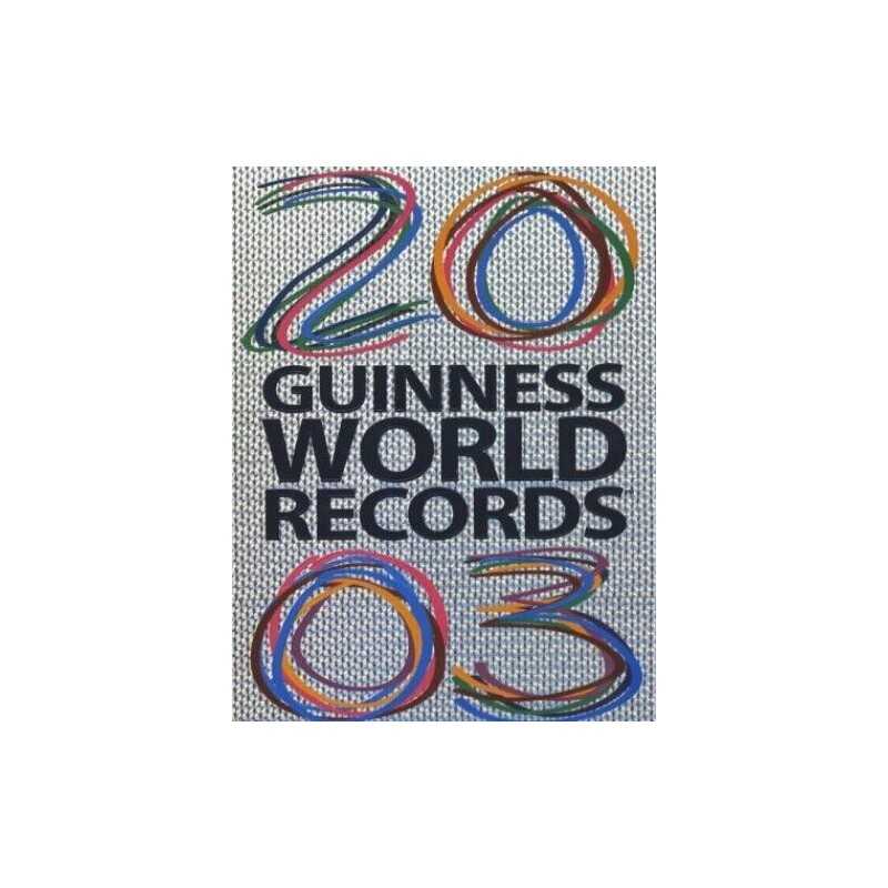 Guinness World Records 2003 by McWhirter, Norris, McWhirter, Ross Hardback Book