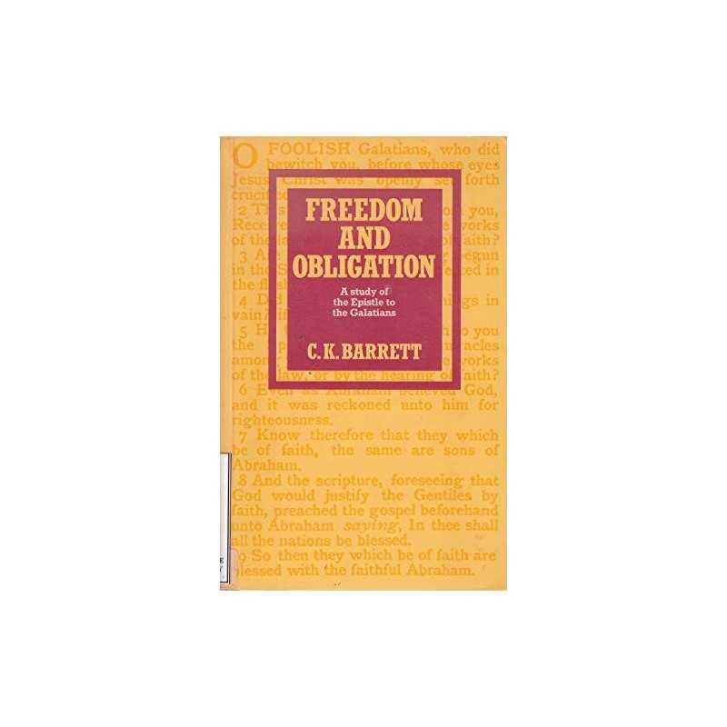 Freedom and Obligation: Study of the Epistle to t... by Barrett, C. K. Paperback