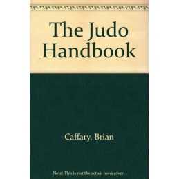 The Judo Handbook by Marwood, Desmond Hardback Book