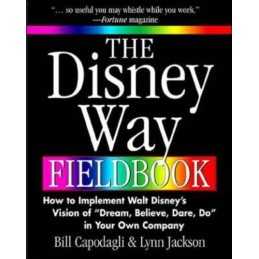 The Disney Way Fieldbook: How to Implement Walt Di... by Jackson, Lynn Paperback