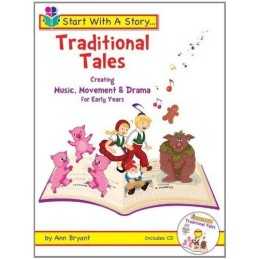 Start With A Story?Traditional Tales Creating Music, Movement... by Ann Bryant