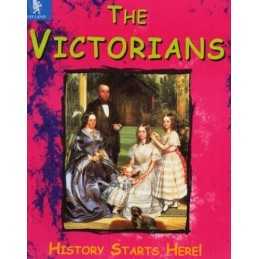The Victorians (History Starts Here), Malam, John