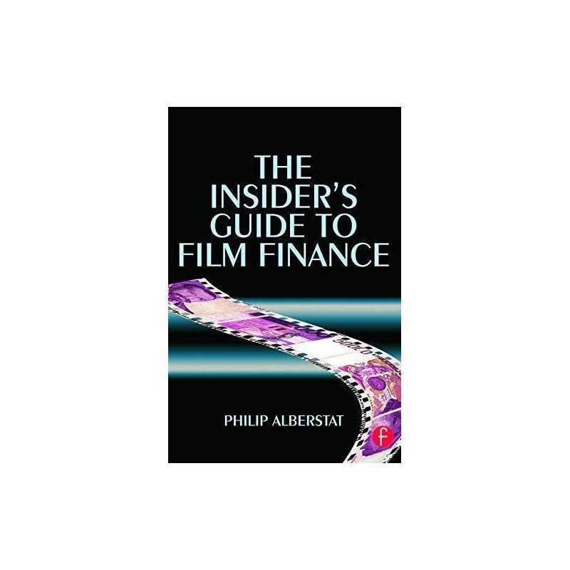 The Insiders Guide to Film Finance by Alberstat, Philip Paperback Book The